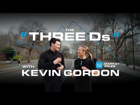 The Three Ds with Kevin Gordon Market Miles